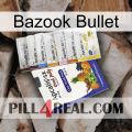 Bazook Bullet 11